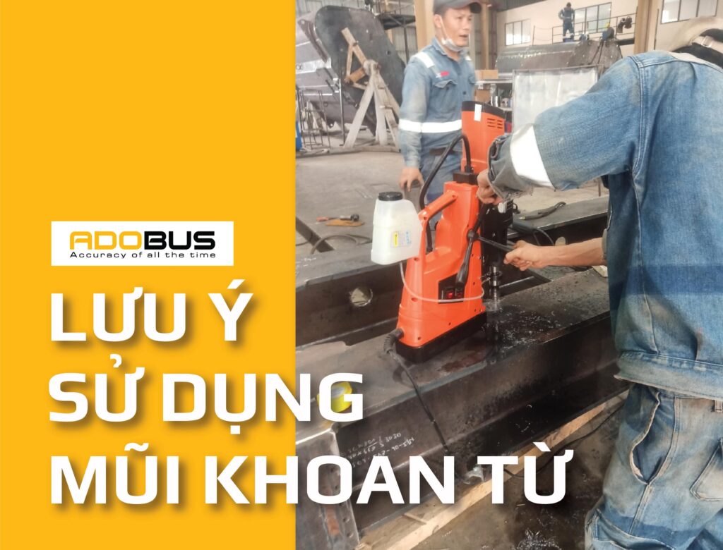 lưu ý sử dụng mũi khoan từ